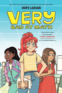 Very Bad at Math: A Graphic Novel