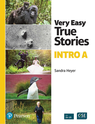 Very Easy True Stories: A Picture-Based First Reader - Heyer, Sandra