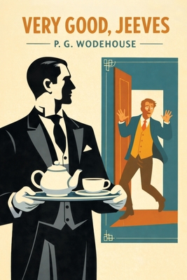 Very Good, Jeeves - Wodehouse, P G
