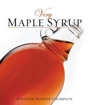 Very Maple Syrup - Trainer Thompson, Jennifer
