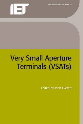 Very Small Aperture Terminals (VSATs) - Everett, John (Editor)