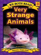 Very Strange Animals