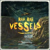 Vessels - Rah Rah