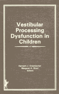 Vestibular Processing Dysfunction in Children