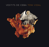 Vestits de Ceba: Toni Vidal