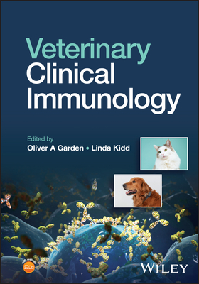 Veterinary Clinical Immunology - Garden, Oliver A. (Editor), and Kidd, Linda (Editor)