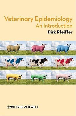 Veterinary Epidemiology: An Introduction - Pfeiffer, Dirk