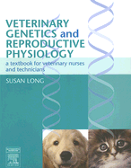 Veterinary Genetics and Reproductive Physiology: A Textbook for Veterinary Nurses and Technicians