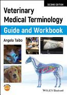 Veterinary Medical Terminology Guide and Workbook