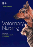 Veterinary Nursing - Cooper, Barbara, Ed (Editor), and Lane, Denis Richard, Msc, BSC, Frcvs (Editor)