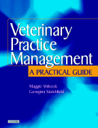 Veterinary Practice Management: A Practical Guide