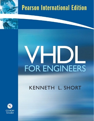 VHDL for Engineers: International Edition - Short, Kenneth L.