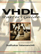 VHDL Starter's Guide - Yalamanchili, Sudhakar