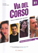 Via del Corso B1: Libro dello studente ed esercizi + codice i-d-e-e