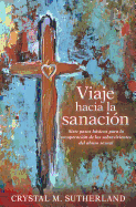Viaje Hacia La Sanacion