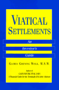 Viatical Settlements: An Investor's Guide