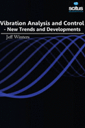 Vibration Analysis & Control: New Trends & Developments