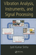 Vibration Analysis, Instruments, and Signal Processing
