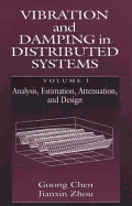 Vibration and Damping in Distributed Systems, Volume I