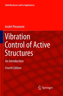 Vibration Control of Active Structures: An Introduction - Preumont, Andr�