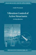 Vibration Control of Active Structures: An Introduction