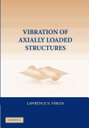 Vibration of Axially Loaded Structures