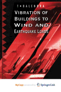 Vibration of Buildings to Wind and Earthquake Loads