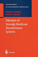 Vibration of Strongly Nonlinear Discontinuous Systems