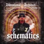 Vibrational Architect, Vol. 1: Schematics