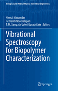 Vibrational Spectroscopy for Biopolymer Characterization