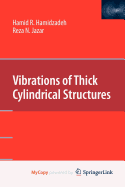 Vibrations of Thick Cylindrical Structures