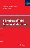 Vibrations of Thick Cylindrical Structures