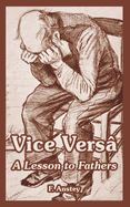 Vice Versa: A Lesson to Fathers