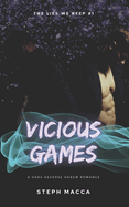 Vicious Games: A Dark Taboo Stepbrothers Reverse Harem Romance (The Lies We Keep - Book 1)