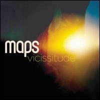 Vicissitude - Maps