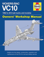 Vickers/BAC VC10 Owners' Workshop Manual: All models and variants