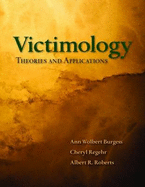 Victimology: Theories and Applications: .