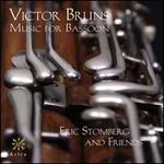 Victor Bruns: Music for Bassoon