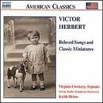 Victor Herbert: Beloved Songs and Classic Miniatures