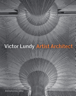 Victor Lundy: Artist Architect