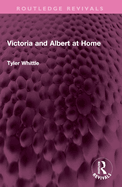 Victoria and Albert at Home