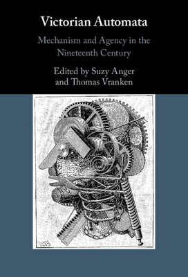 Victorian Automata - Anger, Suzy (Editor), and Vranken, Thomas (Editor)