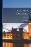 Victorian England: Portrait of an Age