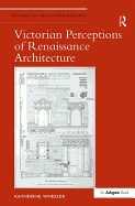 Victorian Perceptions of Renaissance Architecture