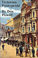 Victorian Pontypridd and its villages