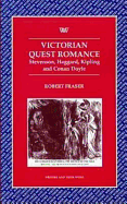 Victorian Quest Romance: Stevenson, Haggard, Kipling and Conan Doyle