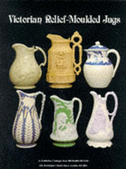 Victorian Relief: Moulded Jugs