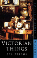 Victorian Things - Briggs, Asa, President