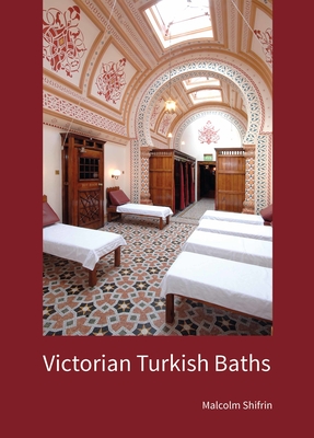 Victorian Turkish Baths - Shifrin, Malcolm