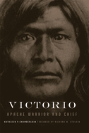 Victorio: Apache Warrior and Chief Volume 22